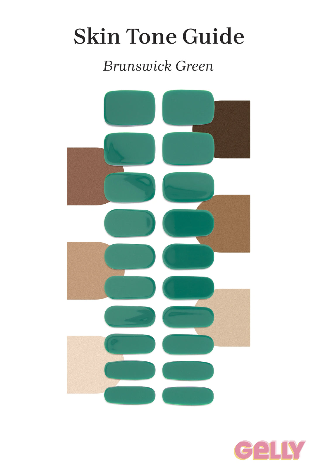 Gelly Skin Tone Guide showing a full set of Brunswick Green semi-cured gel nail wraps across light-to-deep skin tone swatches, highlighting colour tone and opacity.