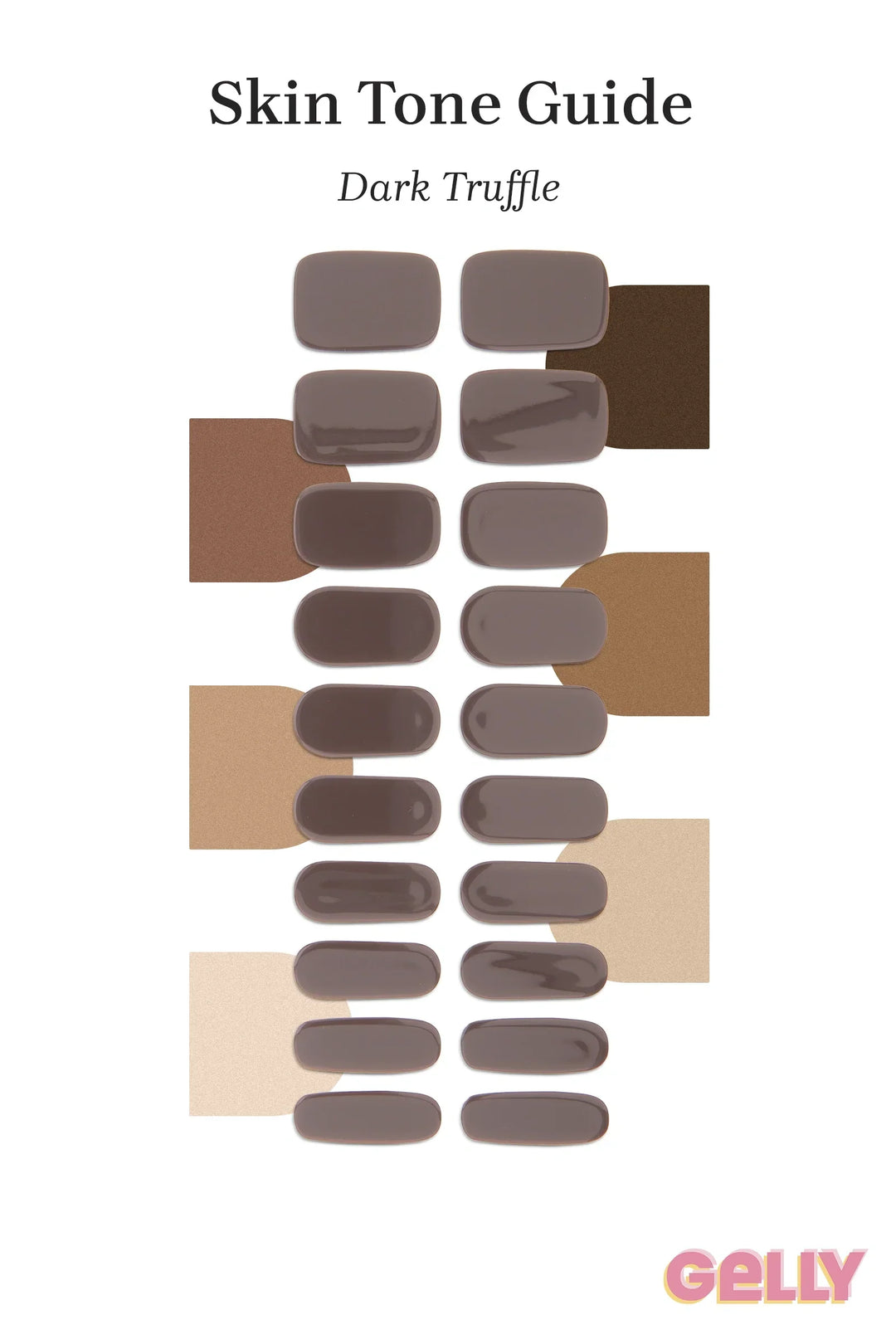 Gelly Skin Tone Guide showing a full set of Dark Truffle semi-cured gel nail wraps across light-to-deep skin tone swatches, highlighting colour tone and opacity.