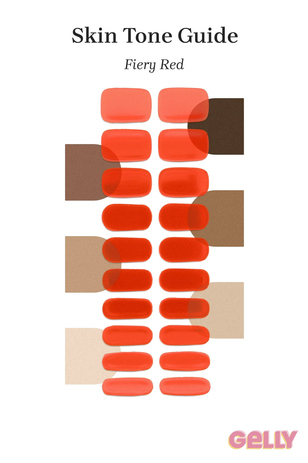 Gelly Skin Tone Guide showing a full set of Fiery Red semi-cured gel nail wraps across light-to-deep skin tone swatches, highlighting colour tone and opacity.