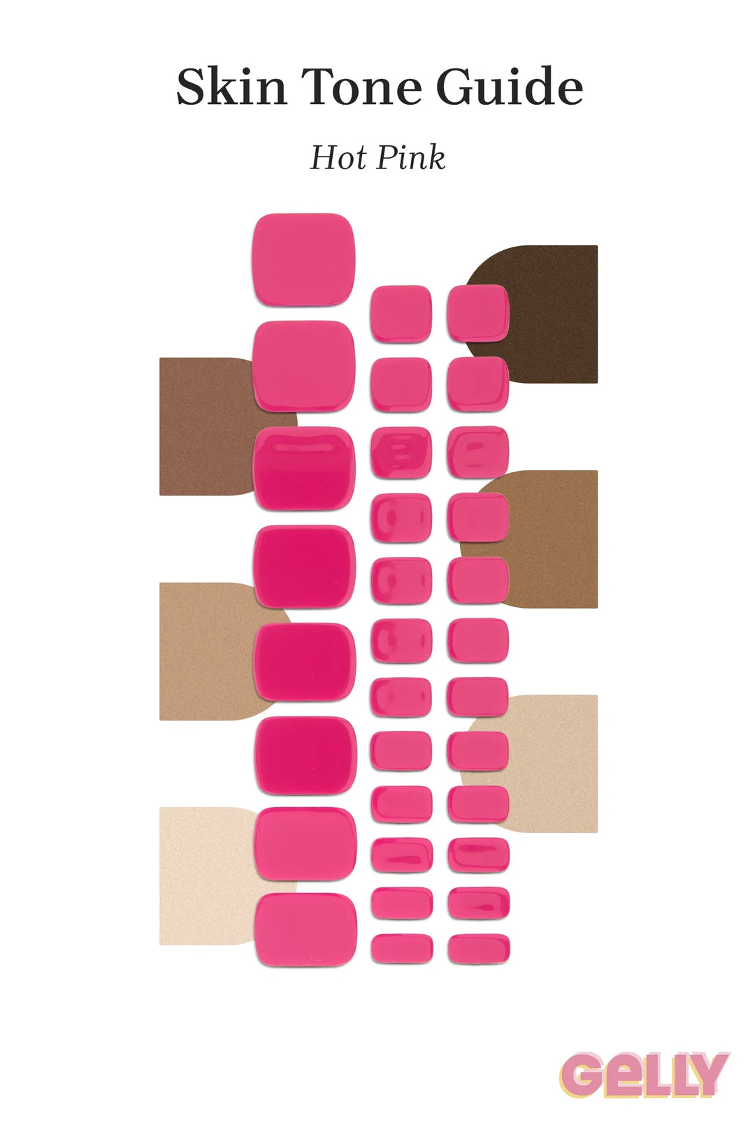 Gelly Skin Tone Guide showing a full set of Hot Pink semi-cured gel toenail wraps across light-to-deep skin tone swatches, highlighting colour tone and opacity.