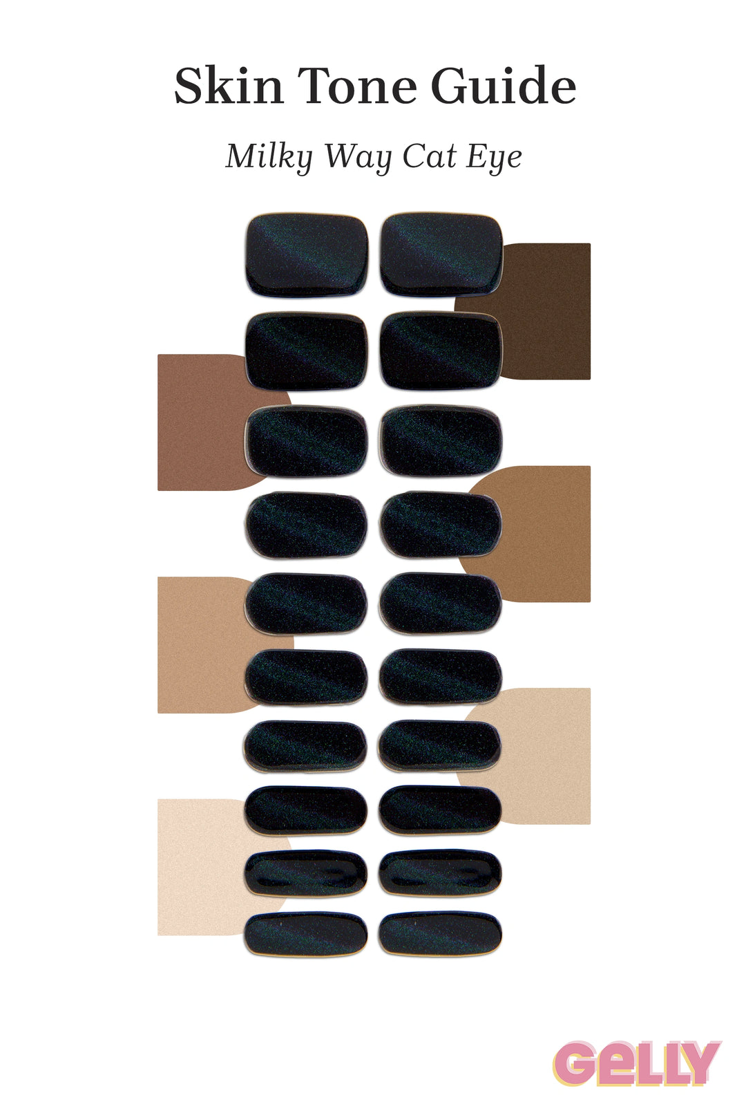 Gelly Skin Tone Guide showing a full set of Milky Way Cat Eye semi-cured gel nail wraps across light-to-deep skin tone swatches, highlighting colour tone and opacity.