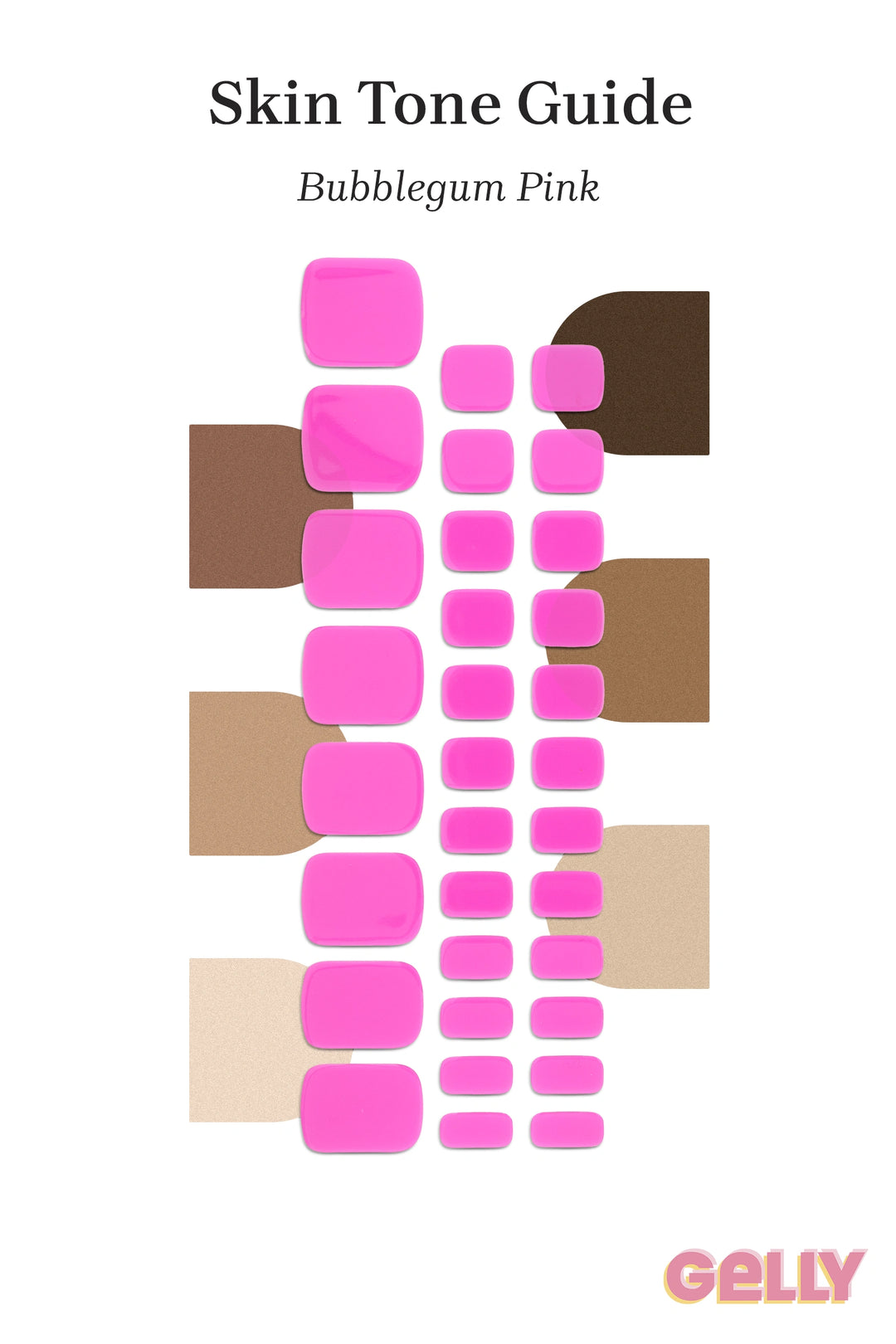 Gelly Skin Tone Guide showing a full set of Pink Bubblegum semi-cured gel toenail wraps across light-to-deep skin tone swatches, highlighting colour tone and opacity.