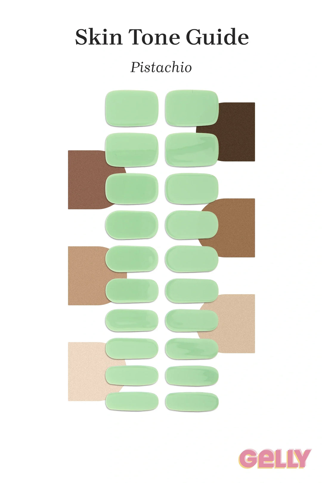 Gelly Skin Tone Guide showing a full set of Pistachio green semi-cured gel nail wraps across light-to-deep skin tone swatches, highlighting colour tone and opacity.