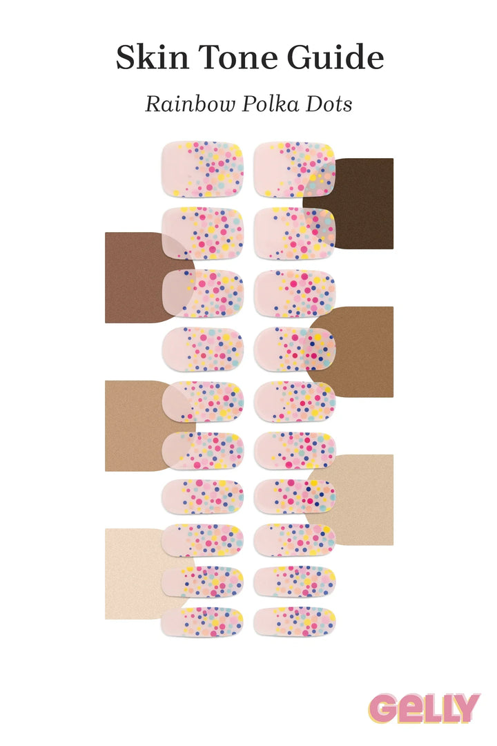 Gelly Skin Tone Guide showing a full set of Rainbow Polka Dots semi-cured gel nail wraps across light-to-deep skin tone swatches, highlighting colour tone and opacity.