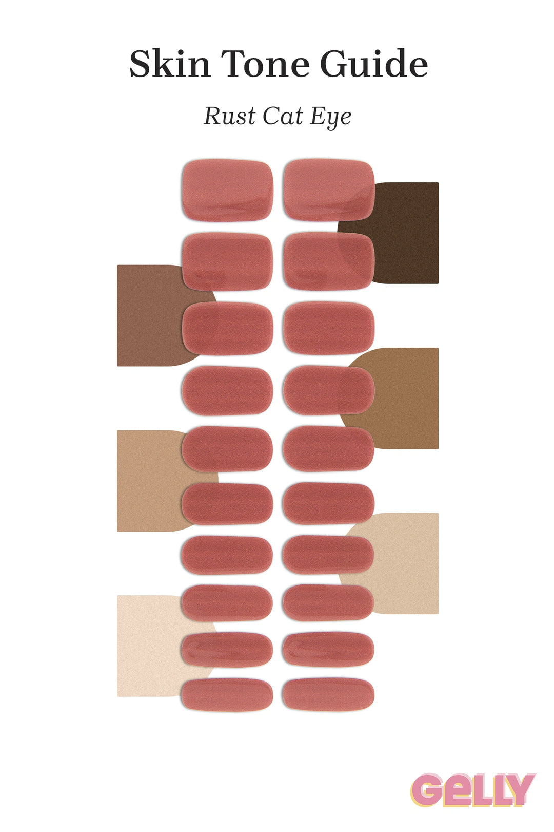 Gelly Skin Tone Guide showing a full set of Rust Cat Eye semi-cured gel nail wraps across light-to-deep skin tone swatches, highlighting colour tone and opacity.