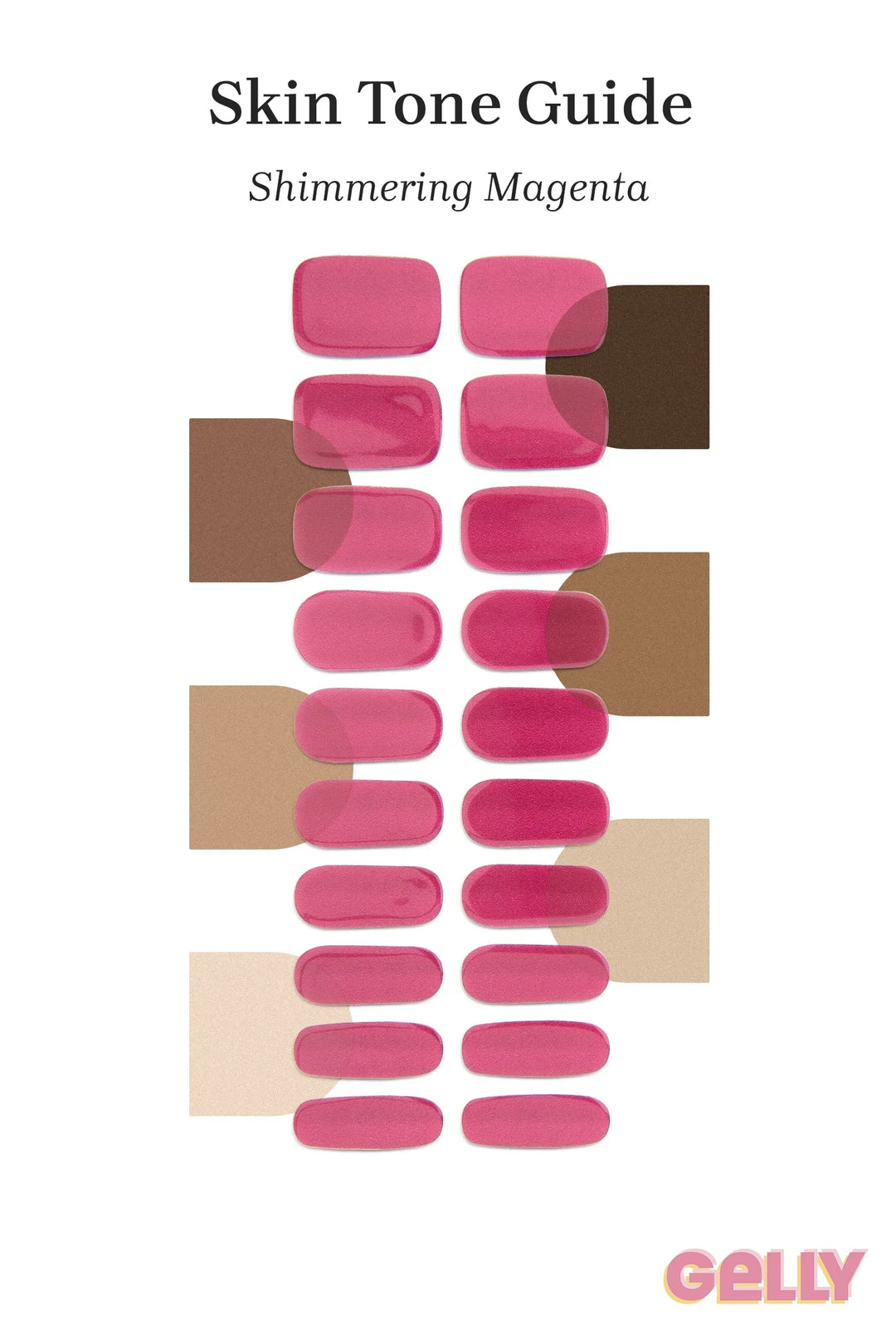 Gelly Skin Tone Guide showing a full set of Shimmering Magenta semi-cured gel nail wraps across light-to-deep skin tone swatches, highlighting colour tone and opacity.